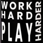 Bier ‘Work hard Play harder’